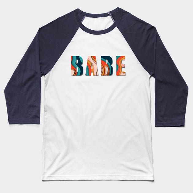 Papercut quote Babe in bold retro colors Baseball T-Shirt by Ieva Li ART